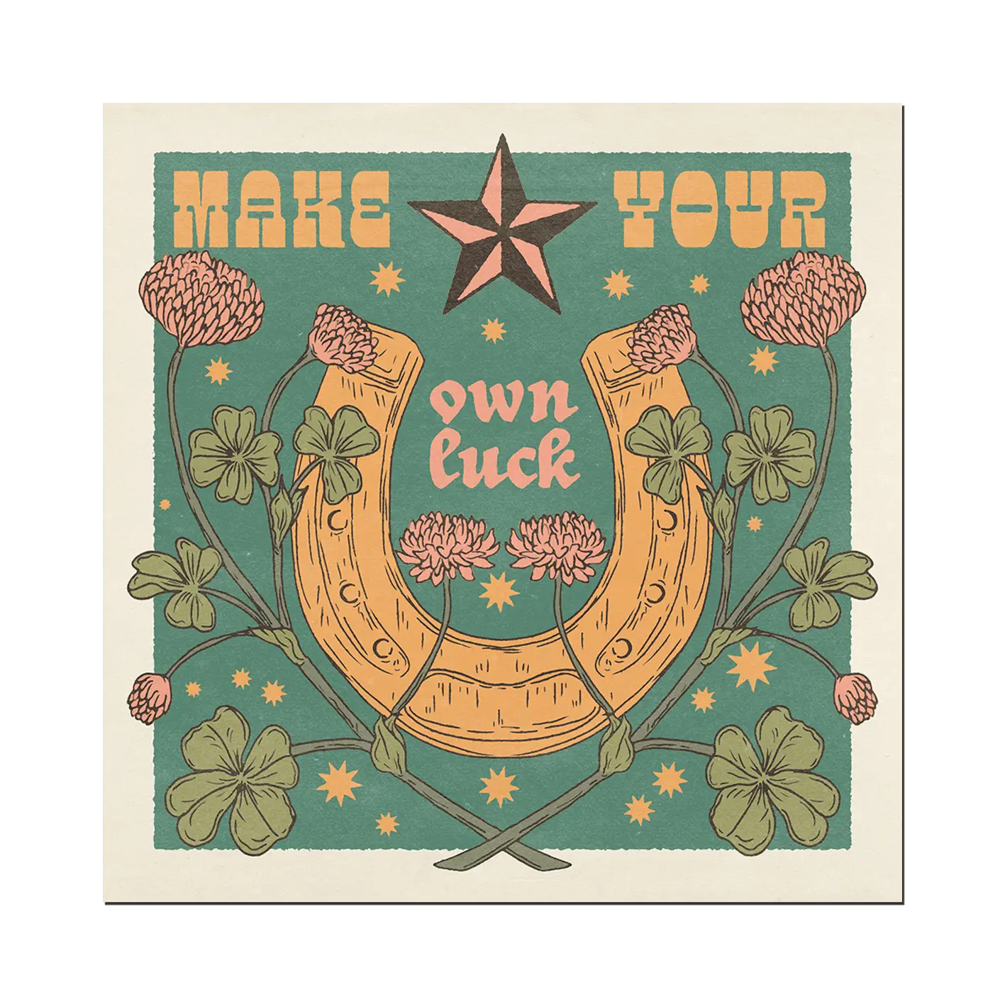 Make Your Own Luck Square Print