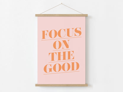 Focus On The Good A5 Print