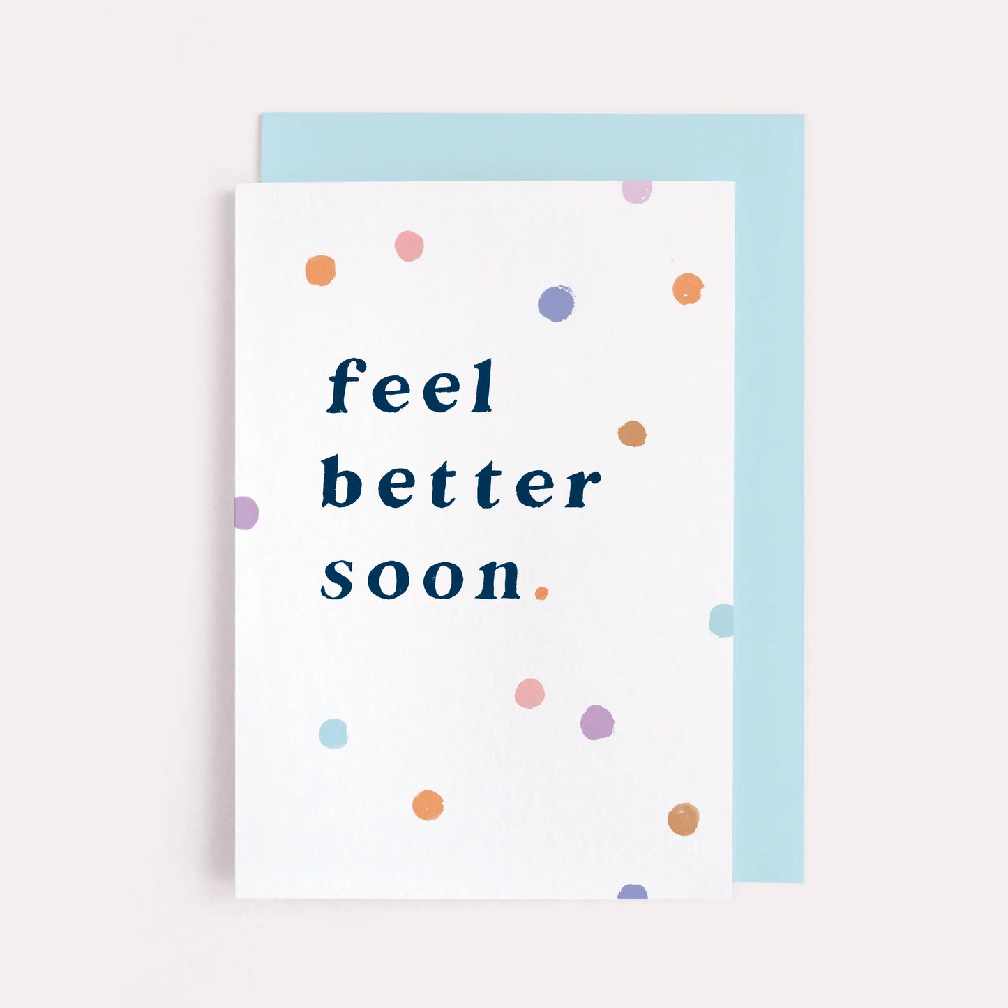 Feel Better Soon Dots Card
